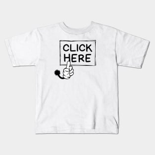 Click Here Funny Kids T-Shirt